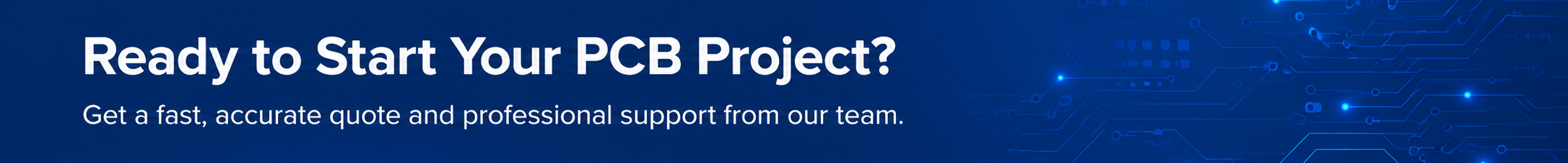 Ready To Start Your PCB Project
