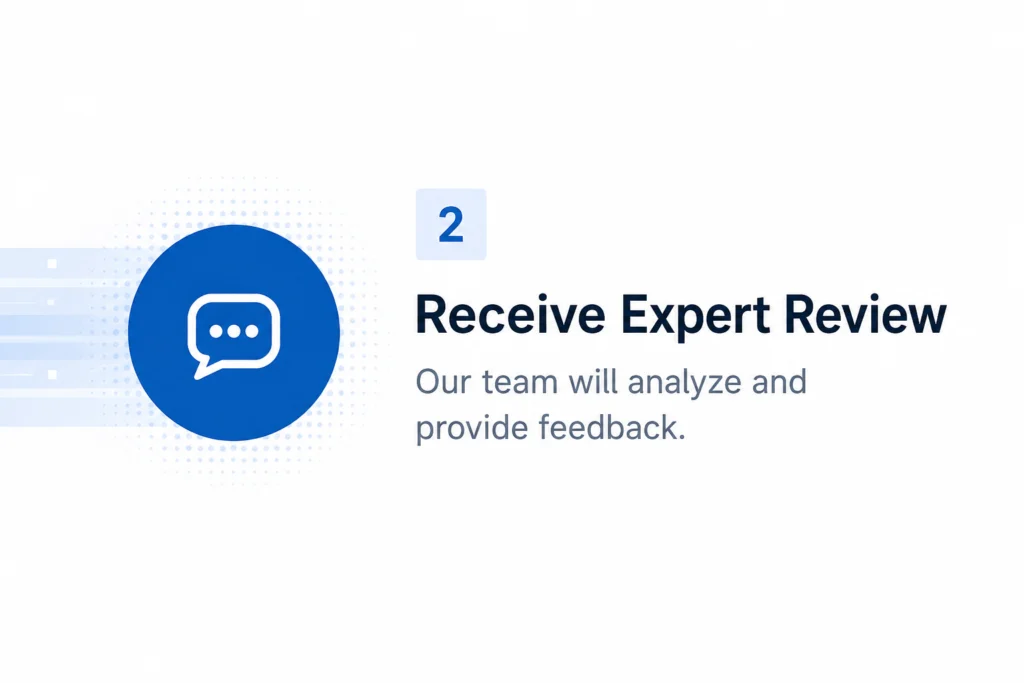 Receive Expert Review